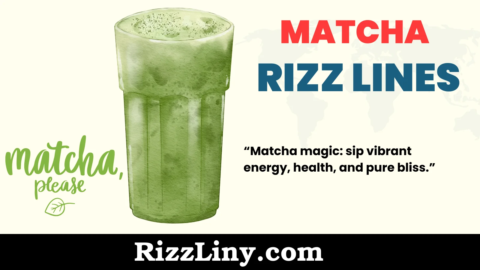 Matcha Rizz Lines